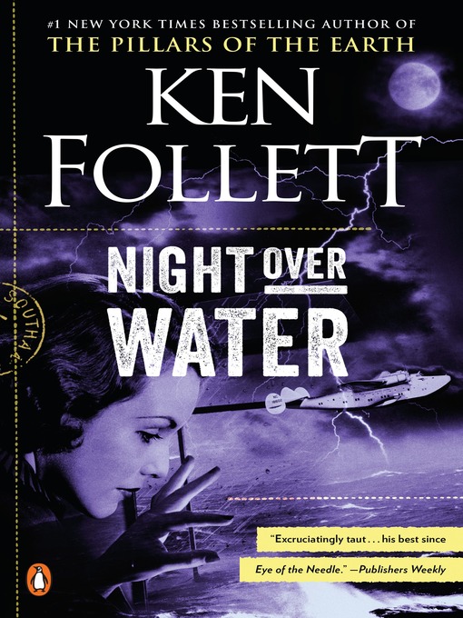 Title details for Night over Water by Ken Follett - Wait list